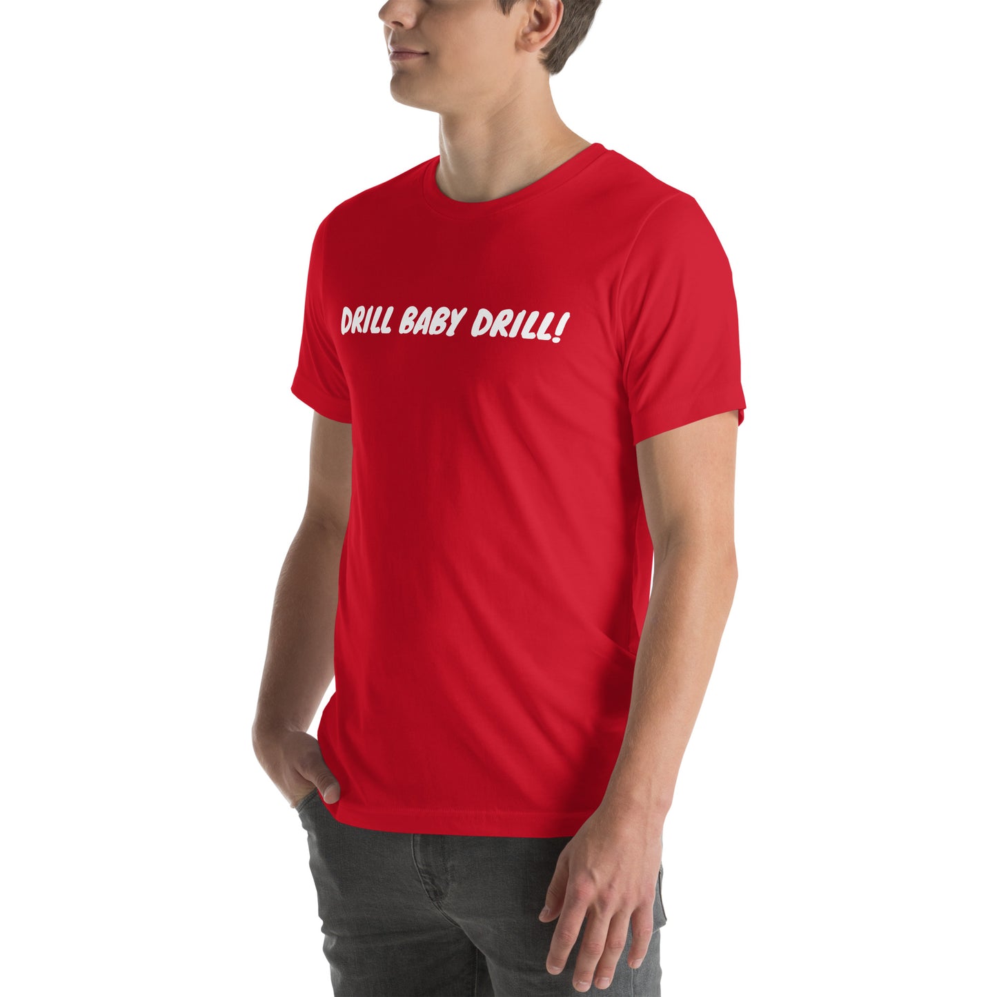 DRILL BABY DRILL T-Shirt