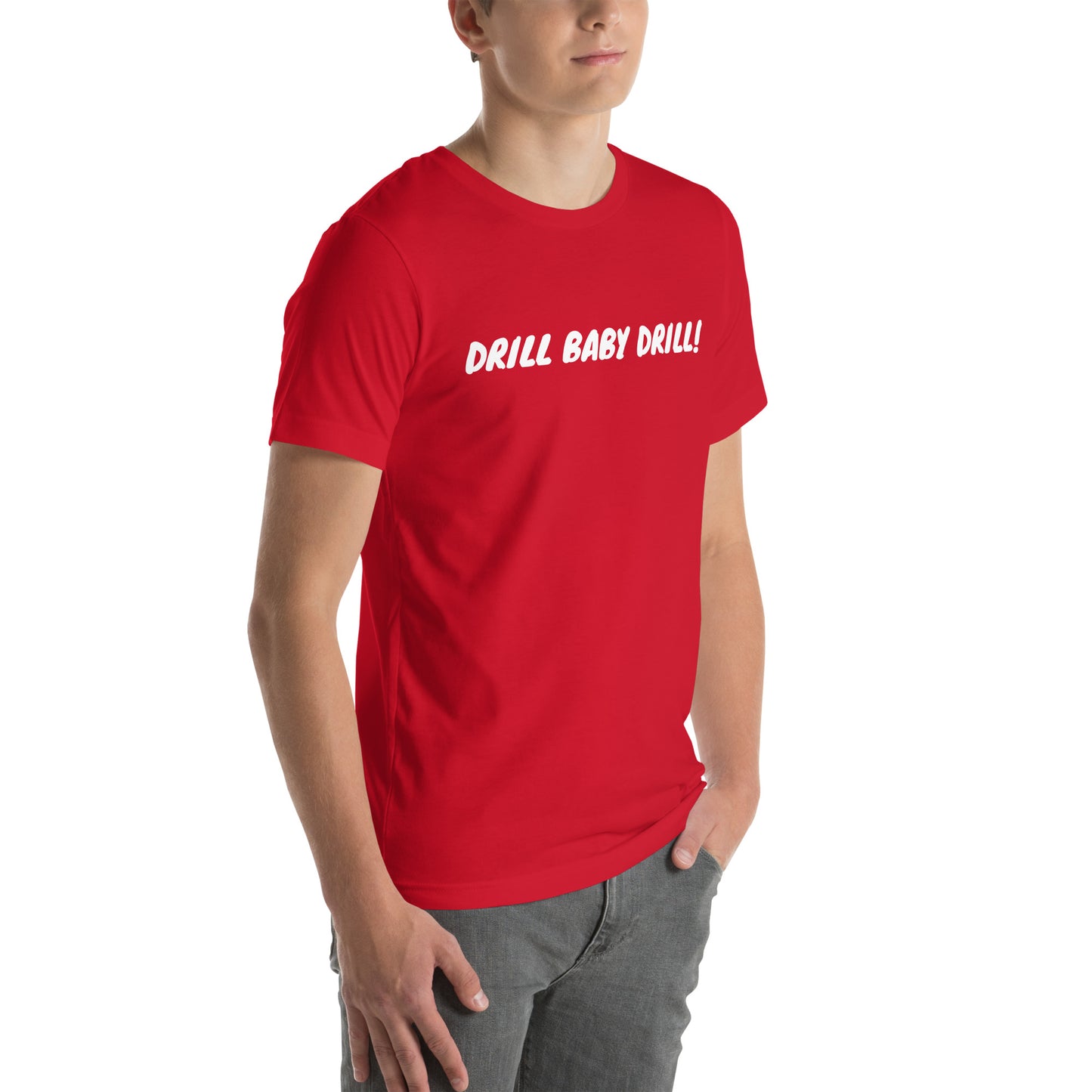 DRILL BABY DRILL T-Shirt